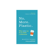 No More Plastic | Martin Dorey